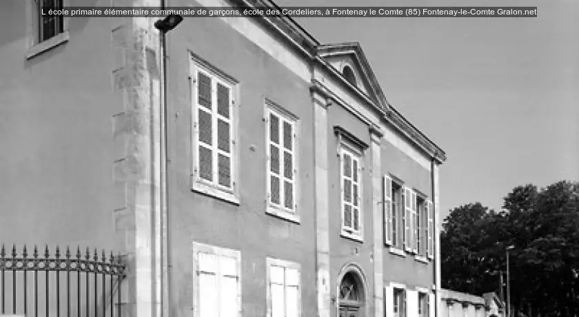 L'école primaire élémentaire communale de garçons, école des Cordeliers, à Fontenay le Comte (85)