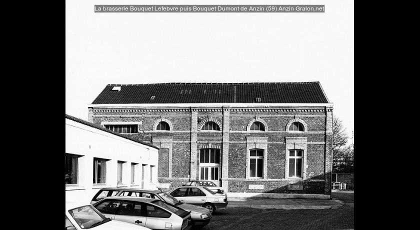 La brasserie Bouquet Lefebvre puis Bouquet Dumont de Anzin (59)