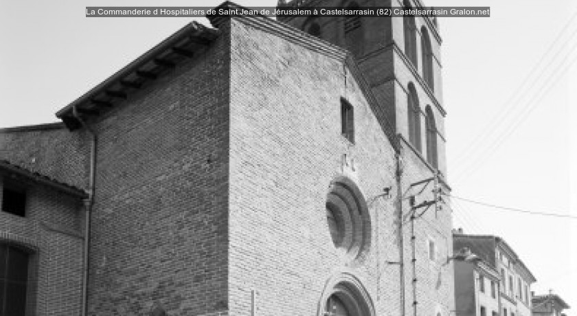 La Commanderie d'Hospitaliers de Saint Jean de Jérusalem à Castelsarrasin (82)