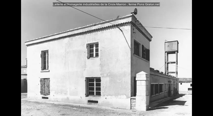 Laiterie et fromagerie industrielles de la Croix-Marron ; ferme