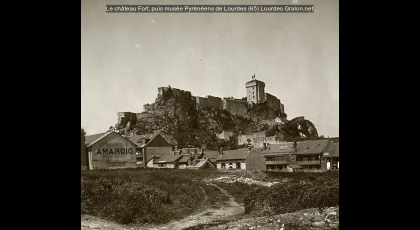 Le château Fort, puis musée Pyrénéens de Lourdes (65)
