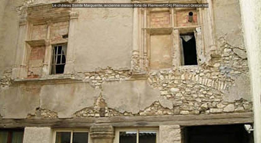 Le château Sainte Marguerite, ancienne maison forte de Pierrevert (04)