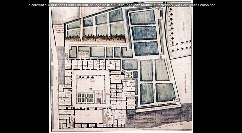 Le couvent d'Augustines Saint Sauveur, collège de fille puis collège jean Moulin, à Perpignan (66)