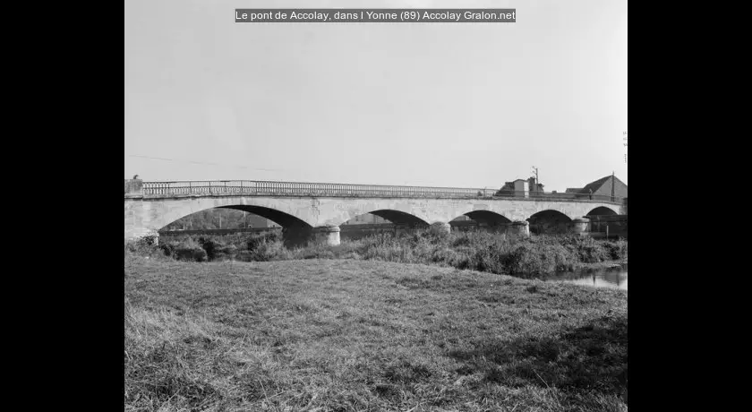Le pont de Accolay, dans l'Yonne (89)