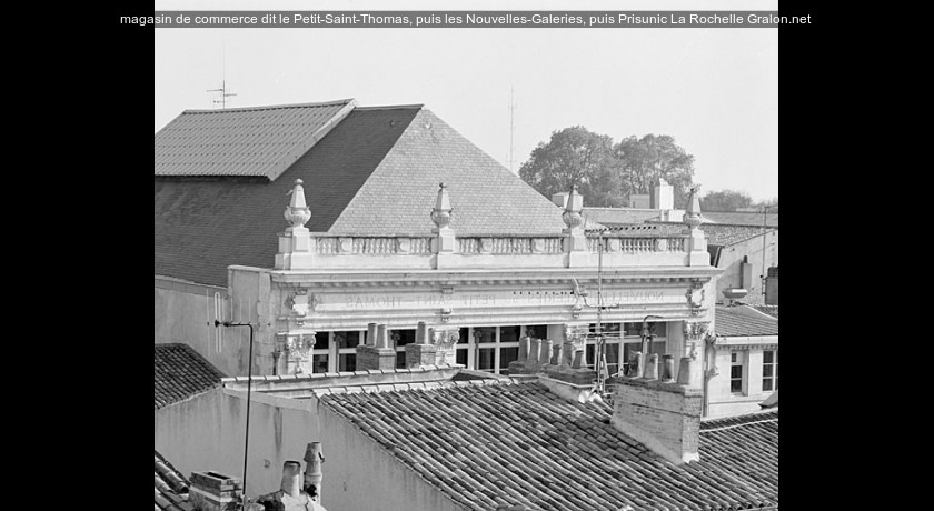 magasin de commerce dit le Petit-Saint-Thomas, puis les Nouvelles-Galeries, puis Prisunic