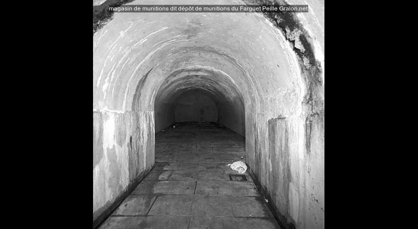 magasin de munitions dit dépôt de munitions du Farguet