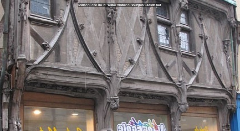 Maison, dite de la Reine Blanche