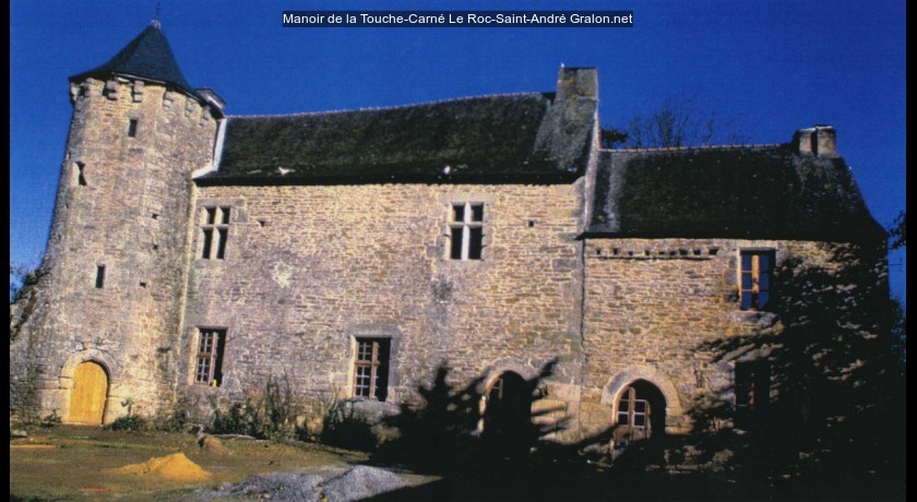 Manoir de la touchecarné Le rocsaintandré tourisme