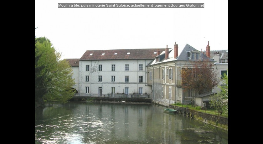 Moulin à blé, puis minoterie Saint-Sulpice, actuellement logement