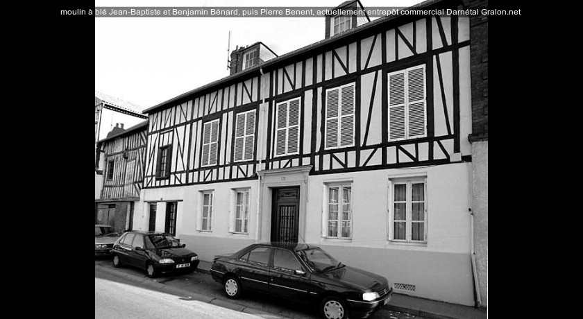 moulin à blé Jean-Baptiste et Benjamin Bénard, puis Pierre Benent, actuellement entrepôt commercial