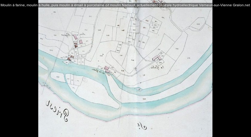 Moulin à farine, moulin à huile, puis moulin à émail à porcelaine dit moulin Nadaud, actuellement centrale hydroélectrique