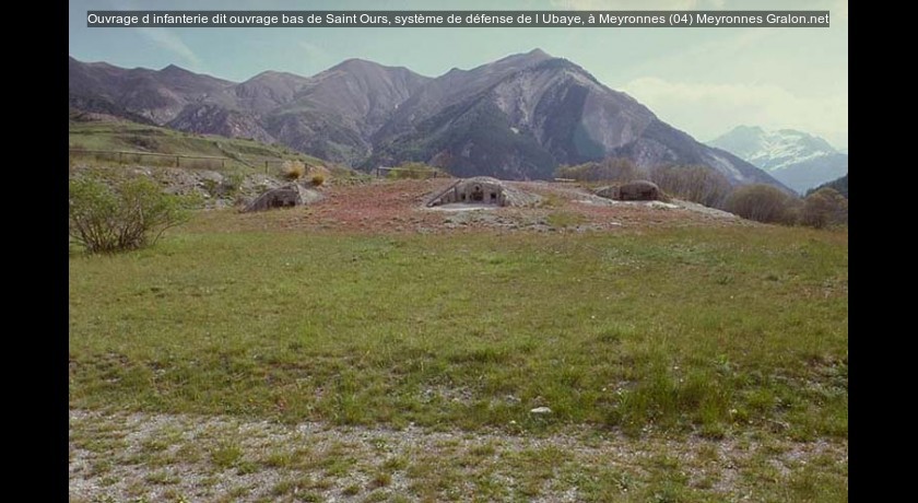 Ouvrage d'infanterie dit ouvrage bas de Saint Ours, système de défense de l'Ubaye, à Meyronnes (04)