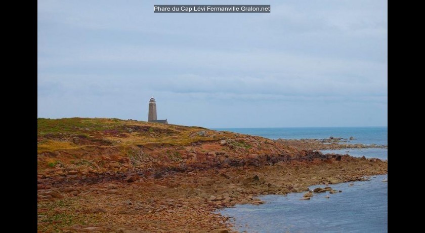 Phare du cap lévi Fermanville tourisme