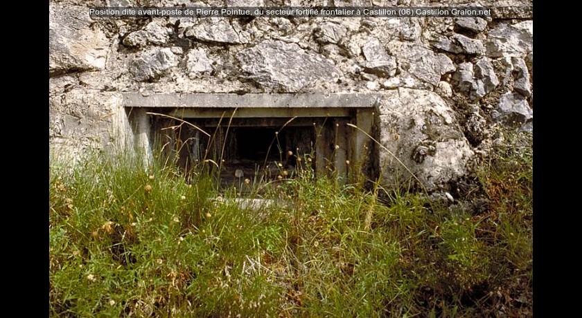 Position dite avant-poste de Pierre Pointue, du secteur fortifié frontalier à Castillon (06)