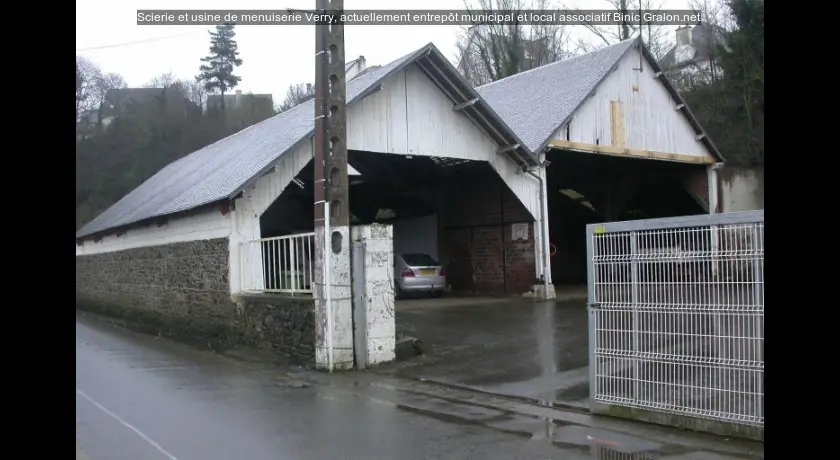 Scierie et usine de menuiserie Verry, actuellement entrepôt municipal et local associatif