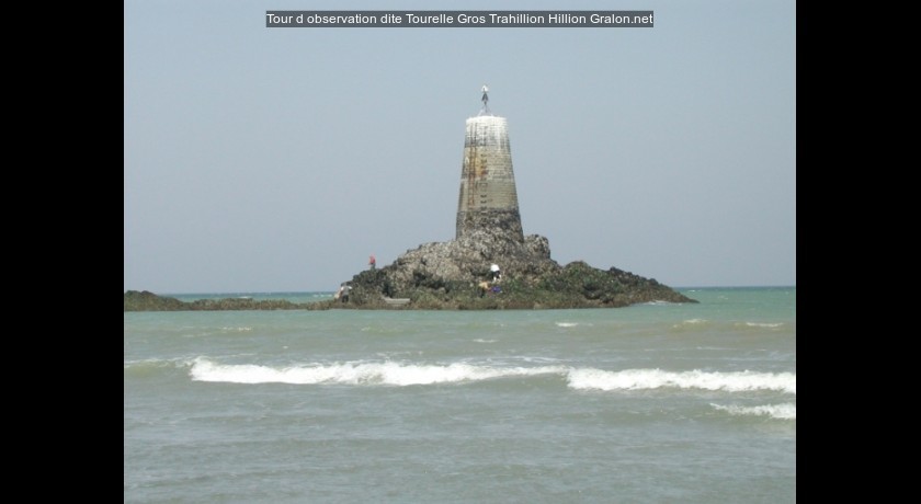 Tour d'observation dite Tourelle Gros Trahillion