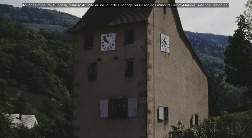 Tour des mineurs, à Echery, numéro 43, dite aussi Tour de l'Horloge ou Prison des mineurs