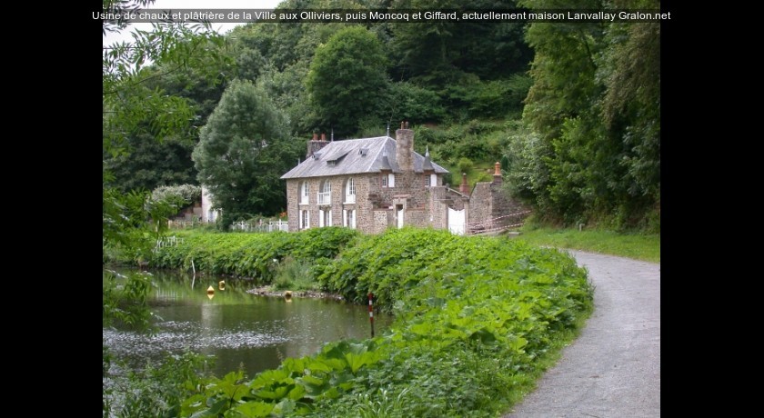 Usine de chaux et plâtrière de la Ville aux Olliviers, puis Moncoq et Giffard, actuellement maison