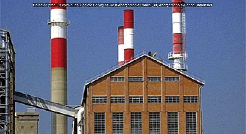 Usine de produits chimiques, Société Solvay et Cie à Abergemet la Ronce (39)