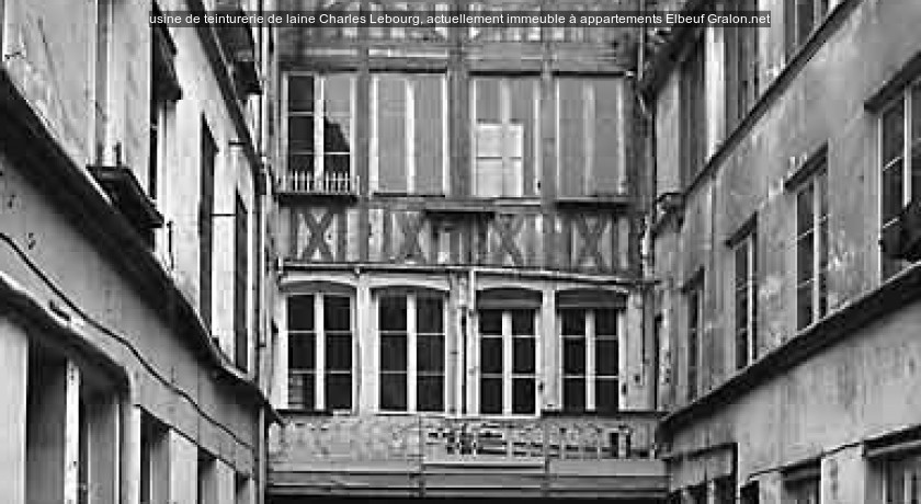 usine de teinturerie de laine Charles Lebourg, actuellement immeuble à appartements
